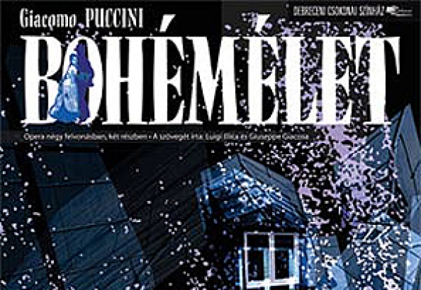 A Boh&eacute;m&eacute;let Debrecenben